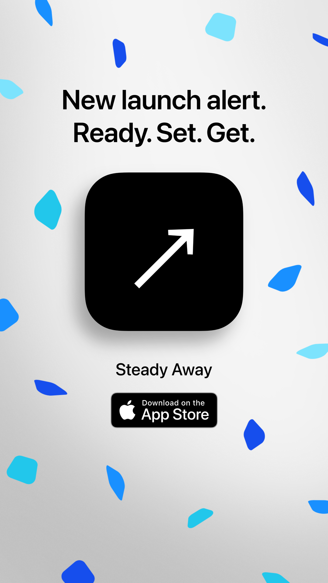Steady Away - Now on the App Store